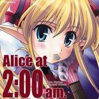 Alice at 2:00am. 午前二時のアリス